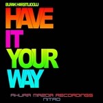 cover: Burak Harsitlioglu - Have It Your Way