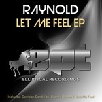 cover: Raynold - Let Me Feel EP