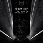 cover: Urban Trip - Long Way LP