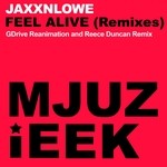 cover: Jaxxnlowe - Feel Alive (remixes)