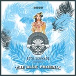 cover: Bebetta|Dole & Kom|Mollono Bass|Seth Schwarz - Seth Schwarz Presents "the Blue Phoenix"