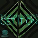 cover: The Manuel Portio - Get It On EP