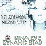 cover: Dynamic Stab|Dina Eve - Holodnaya Nezhnost EP