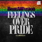 cover: Beatallfusion|Ofelia - Feelings Over Pride