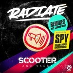 cover: Scooter|Vassy - Radiate (Spy Version) (remixes)