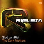 cover: Sied Van Riel - The Dark Matters