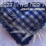 cover: John Glassey - Bass In My Heart