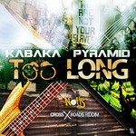 cover: Kabaka Pyramid - Too Long