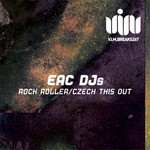 cover: Eac Djs - Rock Roller/Czech This Out