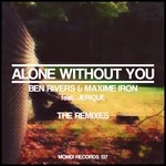 cover: Jerique|Maxime Iron|Rivers, Ben - Alone Without You (remixes)