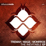 cover: Mage|Monrroe|Tremah - The Inevitable EP