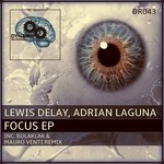 cover: Adrian Laguna|Delay, Lewis - Focus