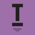 cover: Rene Amesz - Big EP