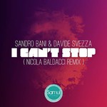 cover: Bani, Sandro|Davide Svezza - I Can't Stop (Nicola Baldacci remix)