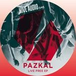 cover: Pazkal - Live Free EP