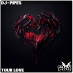 cover: Dj Pipes - Your Love