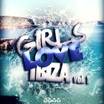 cover: Various - Girls Love Ibiza Vol 1