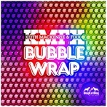 cover: Dj Fixx|Mackenzie, Keith - Bubble Wrap