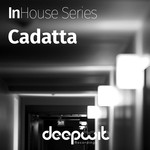 cover: Cadatta - InHouse Series Cadatta