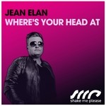 cover: Jean Elan - Where's Your Head At