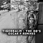 cover: Tigerbalm - The 80s