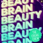 cover: Beauty Brain - The Croak Crew