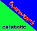 cover: Catabolic - Fluorescent