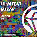 cover: Elizar|Lil'm - Glitch EP