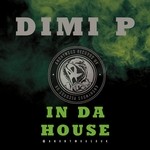 cover: Dimi P - In Da House