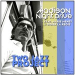 cover: MARIE MENEY|TWO JAZZ PROJECT|Didier La Regie - Madison Night Drive