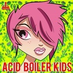 cover: Various - Acid Boiler Kids