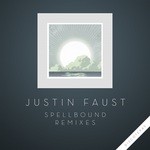 cover: Justin Faust - Spellbound Remixes