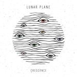 cover: Lunar Plane - Crescence