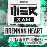 cover: Brennan Heart - Outta My Way (remixes)