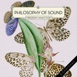 cover: Philosophy Of Sound - Freedom, What For?