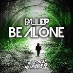 cover: Joey Riot|Lil Bri|Paul Ep - Be Alone