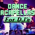 cover: Dj Acapellas - Dance Acapellas For DJ's