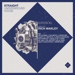 cover: Rich Wakley|Various - Straight Underground House Edition 2