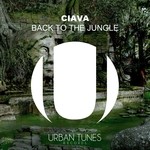 cover: Ciava - Back To The Jungle