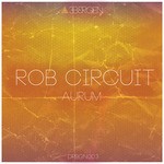 cover: Rob Circuit - Aurum