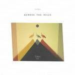 cover: Astrea - Across The Hills