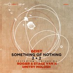 cover: Geist - Something Of Nothing