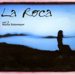 cover: Nacho Sotomayor - La Roca Vol 2