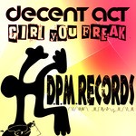 cover: Decent Act - Girl You Freak