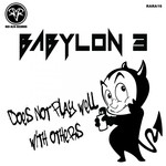 cover: Babylon3 - Does Not Play Well With Others