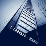 cover: J Crocker - Magic