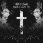 cover: Nik Feral - Charlie Made Her