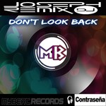 cover: Josephremix Dj - Don't Look Back