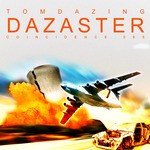 cover: Tom Dazing - Dazaster