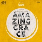 cover: Deejay Laura Pres Mythikal Crew - Amazing Grace